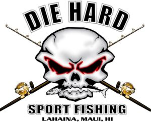 Die Hard Sport Fishing – Maui Deep Sea Fishing With Die Hard Sport Fishing